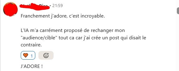 Retour d’un créateur sur LinkedIn : « Franchement j’adore, c’est incroyable. » L’IA lui a même proposé de revoir sa cible car un de ses posts disait le contraire.
